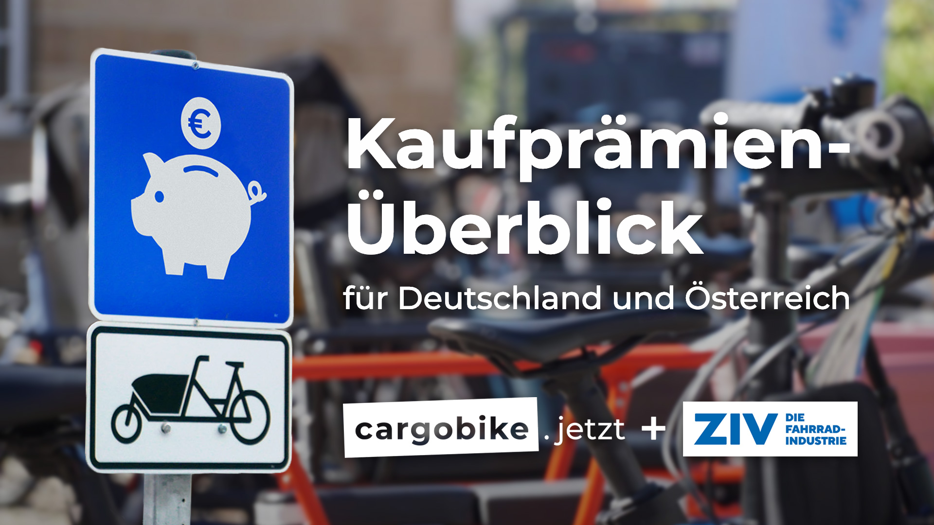 Kaufprämien-Überblick für Deutschland und Österreich von cargobike.jetzt und ZIV